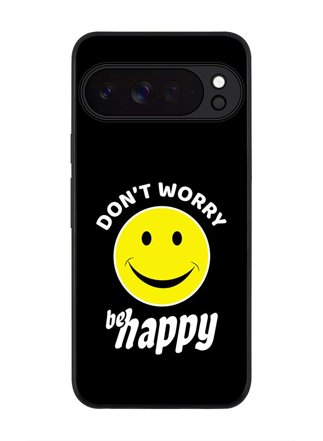 For Google Pixel 10 Pro XL Case,Slim fit Camera Protection, Shockproof Thin Phone cover  - Don't worry be happy